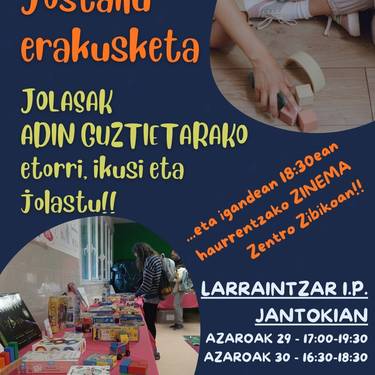 Jostailu erakusketa: etorri, ikusi eta jolastu!