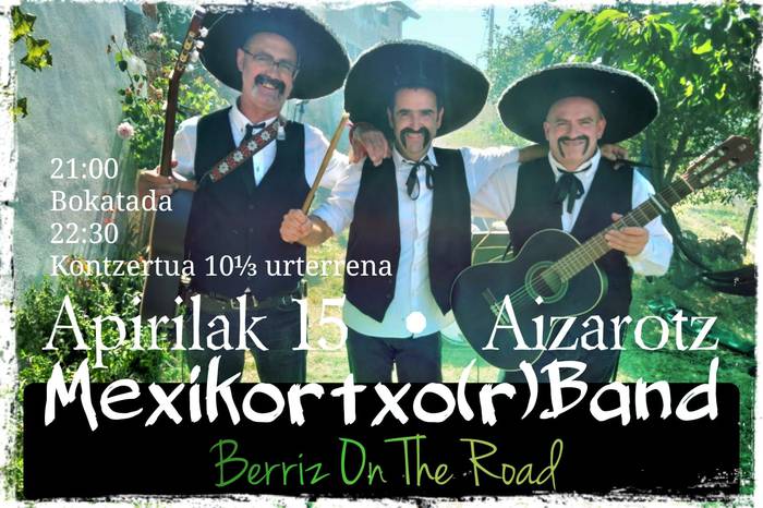 Mexikortxoren 10 + 1/3 urteurrena: bazkaria eta kontzertua