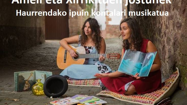 Ipuinkontalari musikatua: Ameli eta Xirrikituen jostunek