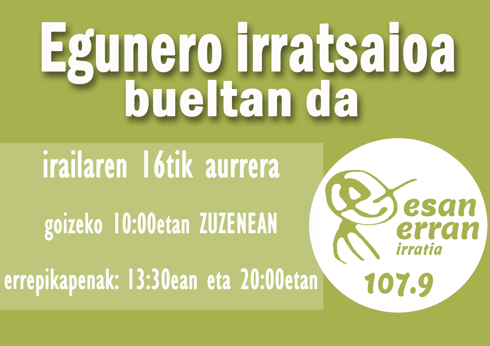 Egun Ero irratsaioa, astelehenetik aurrera bueltan