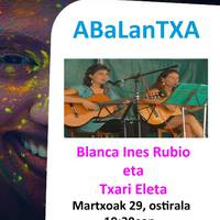 “aBaLnTXA” (Blanca Ines Rubio eta Txari  Eleta) musikariekin kantaldia