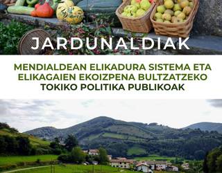 Elikadura sistema eta ekoizpena bultzatzeko politika publikoen inguruko jardunaldia