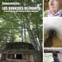 Los búnkeres de Franco dokumentalaren emanaldia